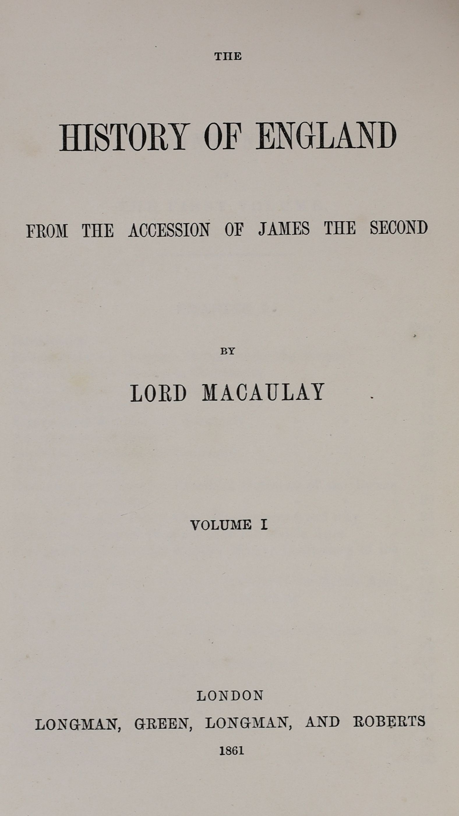 Macaulay, Lord - The History of England from the Accession of James the Second, 5 vols. contemp. gilt-ruled calf, gilt decorated panelled spines with red and green labels. 1861